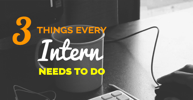 Advice for Interns